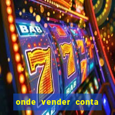 onde vender conta de jogos